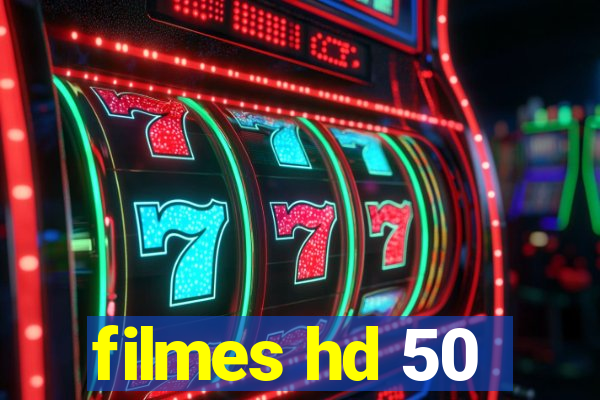 filmes hd 50